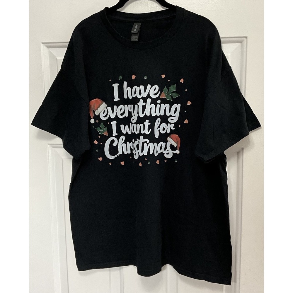 Black Holiday Shirt "I Have Everything I Want For Christmas" Men's XL